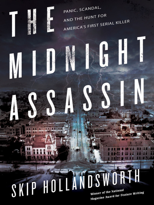 Title details for The Midnight Assassin by Skip Hollandsworth - Available